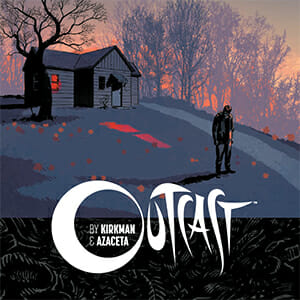 Outcast, Vol. 1 by Robert Kirkman & Paul Azaceta