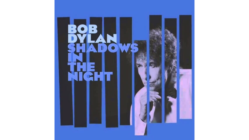 Bob Dylan: Shadows in the Night