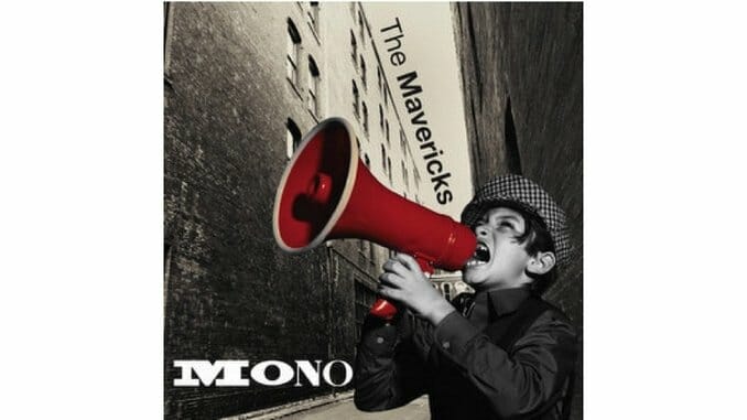 The Mavericks: Mono