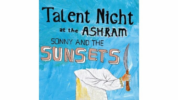 Sonny & The Sunsets: Talent Night at the Ashram