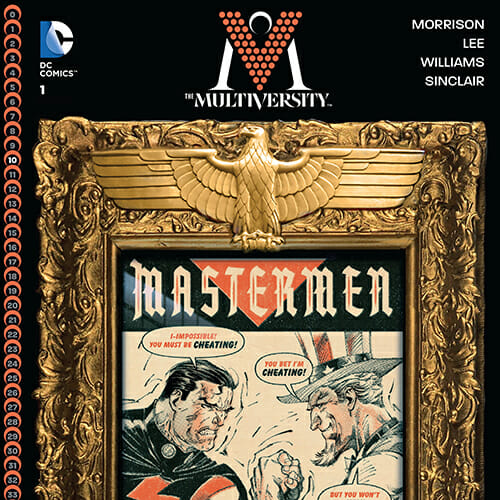 The Multiversity: Mastermen #1 by Grant Morrison & Jim Lee