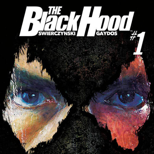 The Black Hood #1 by Duane Swierczynski & Michael Gaydos
