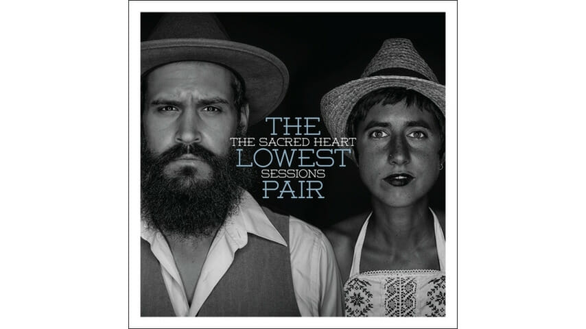 The Lowest Pair: The Sacred Heart Sessions