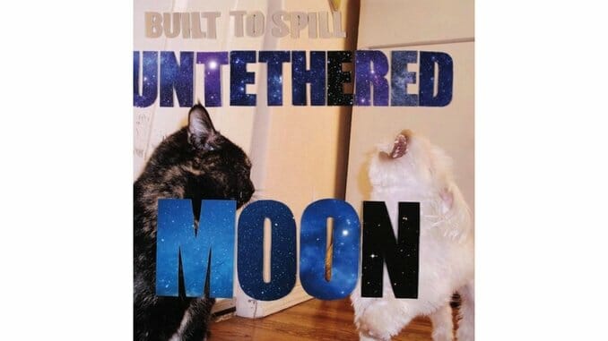Built to Spill: Untethered Moon
