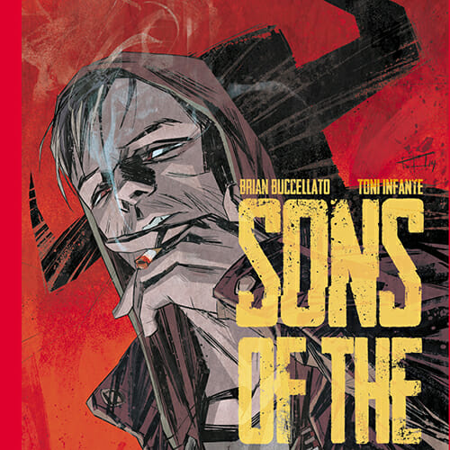 Sons of the Devil #1 by Brian Buccellato & Toni Infante