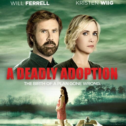 A Deadly Adoption: A Video Recap of Ferrell and Wiig's Lifetime Movie