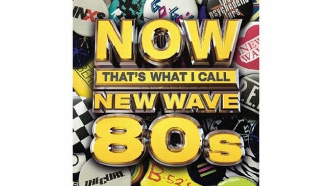 Various Artists: NOW That's What I Call New Wave 80s