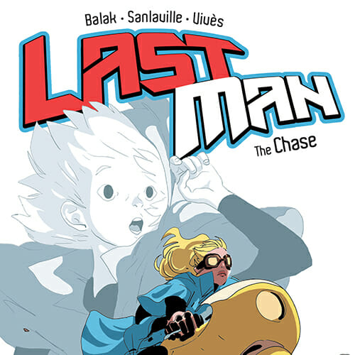 Last Man Vol. 3: The Chase by Bastien Vivès, Michaël Sanlaville & Balak