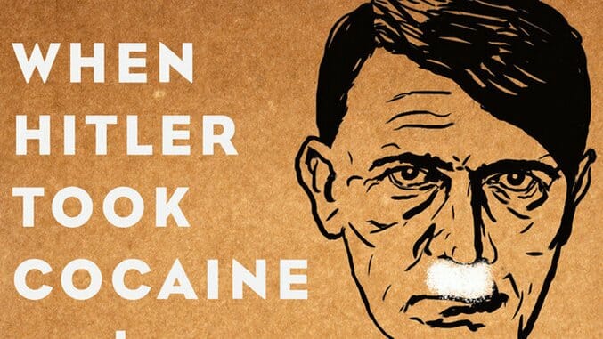 When Hitler Took Cocaine And Lenin Lost His Brain By Giles Milton ...