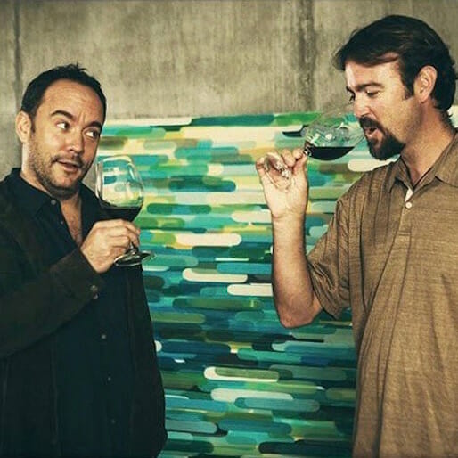 Dave Matthews Makes Wine, and Damn It, We Like It