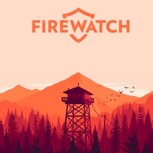 Firewatch: I Think That People are the Greatest Fun