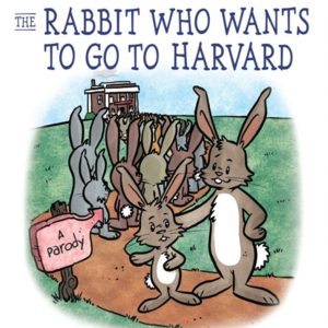 The Rabbit Who Wants to Go to Harvard: A Master Class in Manipulation