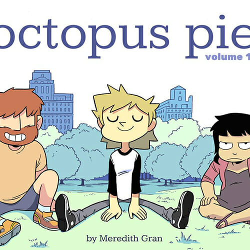Revisiting the Quarter-Life Crisis Epiphany of Octopus Pie with Meredith Gran