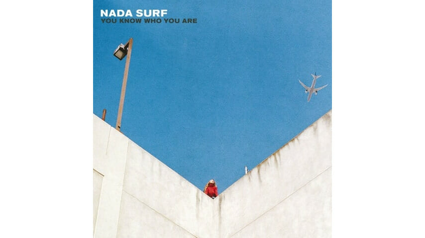 Nada Surf: You Know Who You Are