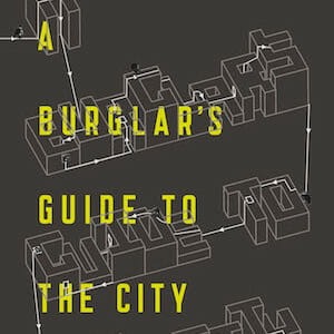 Geoff Manaugh Explores Architecture's Role in Crime in A Burglar's Guide to the City