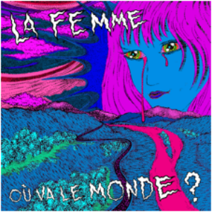 Watch La Femme's New Video for “Ou va le monde” from Forthcoming LP