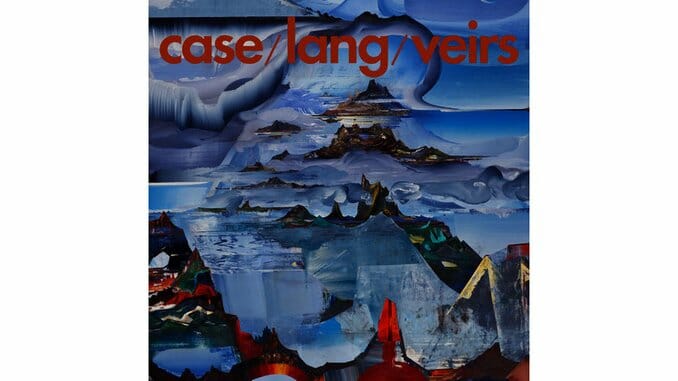 Case/Lang/Veirs: case/lang/viers