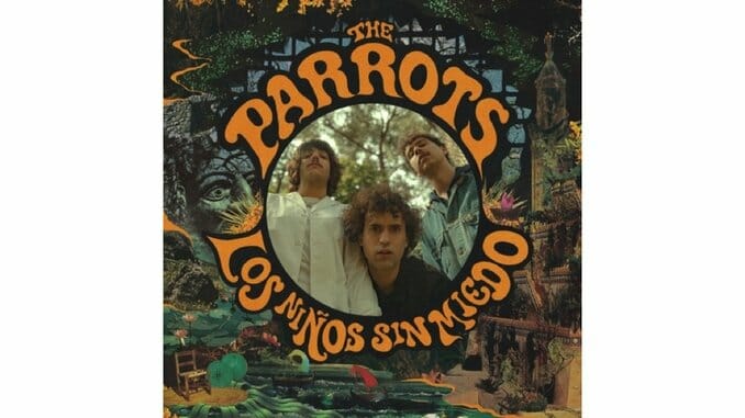 The Parrots:  Los Niños Sin Miedo