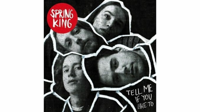 Spring King: Tell Me If You Like To
