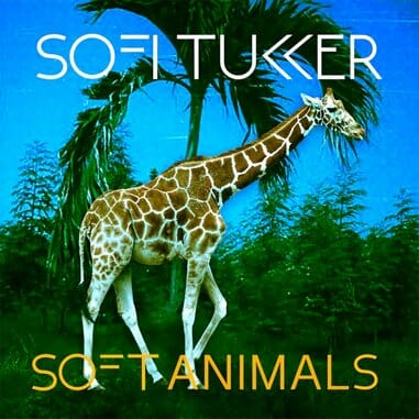 Sofi Tukker: Soft Animals