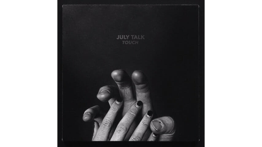 July Talk: Touch
