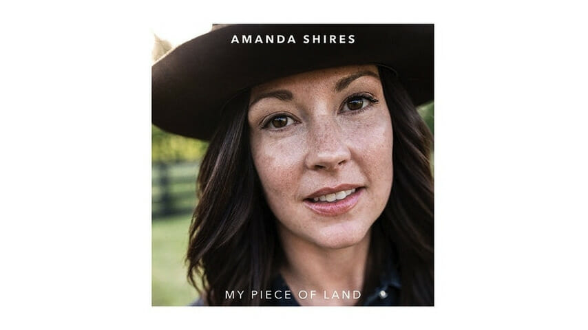 Amanda Shires: My Piece of Land