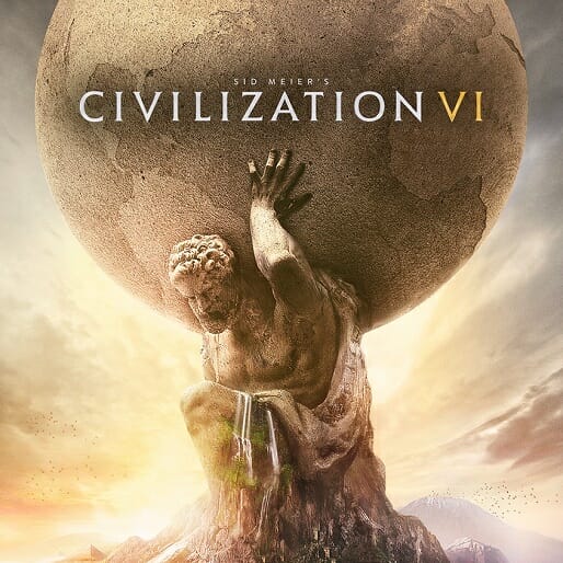Civilization VI Builds on the Core Values of Civilization V
