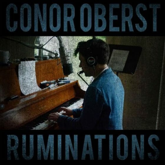 Conor Oberst: Ruminations