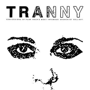 Against Me! Frontwoman Laura Jane Grace Offers Blunt Confessions in Tranny