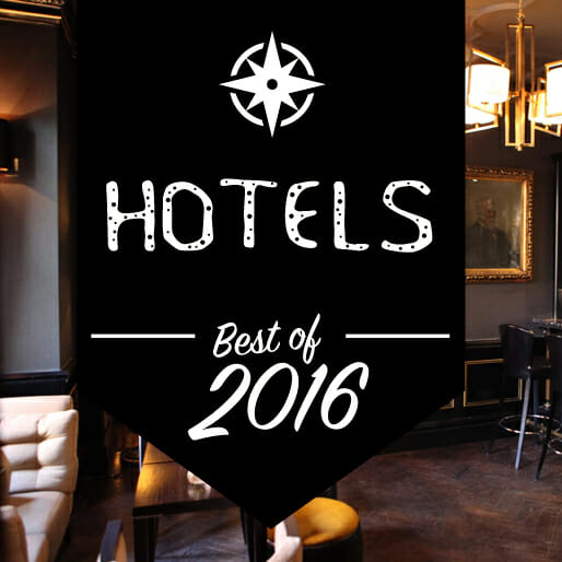 Paste Travel's Favorite Hotels of 2016