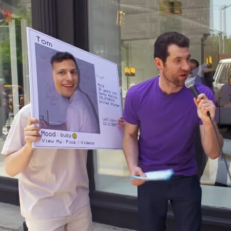 Watch Billy Eichner and Andy Samberg Introduce New Action Stars on Billy on the Street