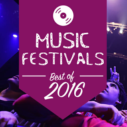 The 10 Best Music Festivals of 2016