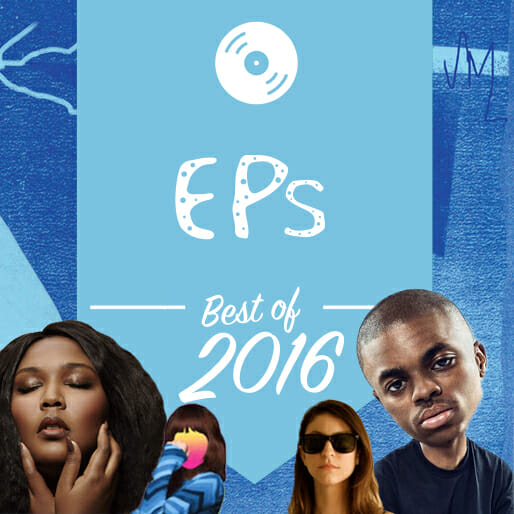 The 10 Best EPs of 2016
