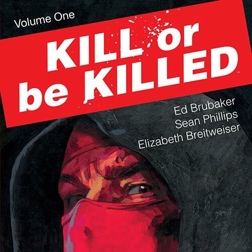 Kill Or Be Killed Features the Latest of Ed Brubaker's Many Complex, Sympathetic Murderers