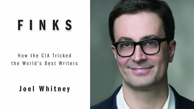 Joel Whitney Talks Finks, His New Book Revealing “How the CIA Tricked the World’s Best Writers”