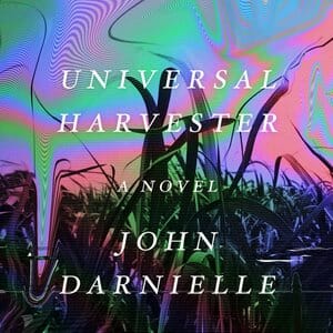 Universal Harvester: The Mountain Goats' John Darnielle Discusses His Midwestern Horror Novel