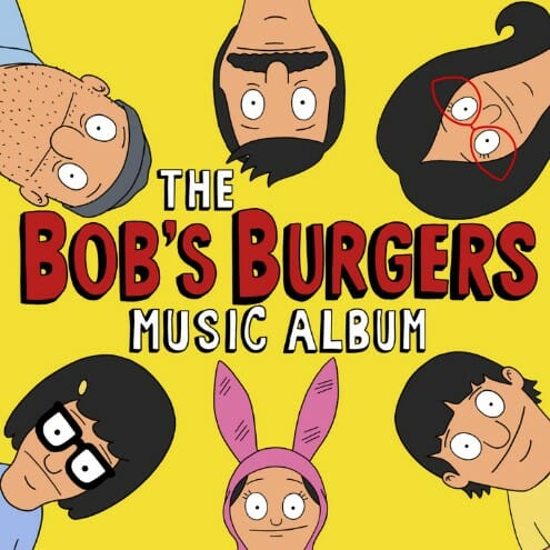 Behold, The Bob's Burgers Music Album