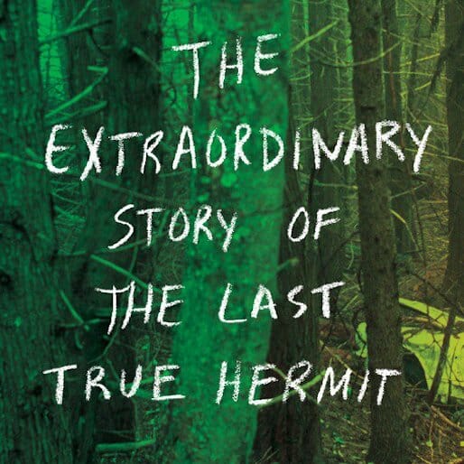 The Stranger in the Woods Tells the Extraordinary Tale of the 