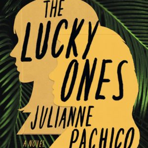 Colombia, Violence and Julianne Pachico's The Lucky Ones