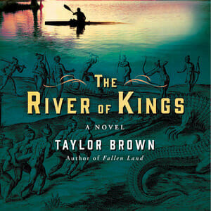 Taylor Brown's Prose in The River of Kings is Reminiscent of Terrence Malick