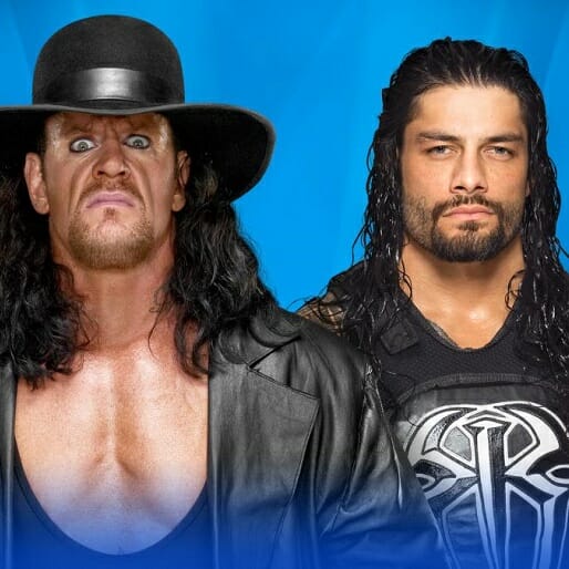 Why Roman Reigns Should Beat the Undertaker at WrestleMania 33
