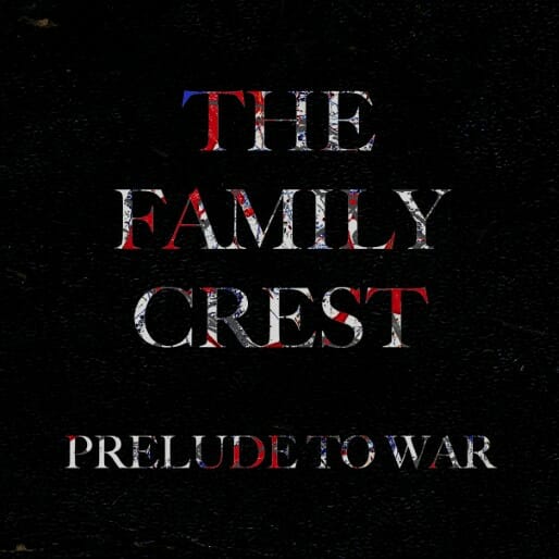The Family Crest: Prelude to War