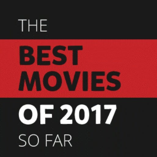 The 25 Best Movies of 2017 (So Far)