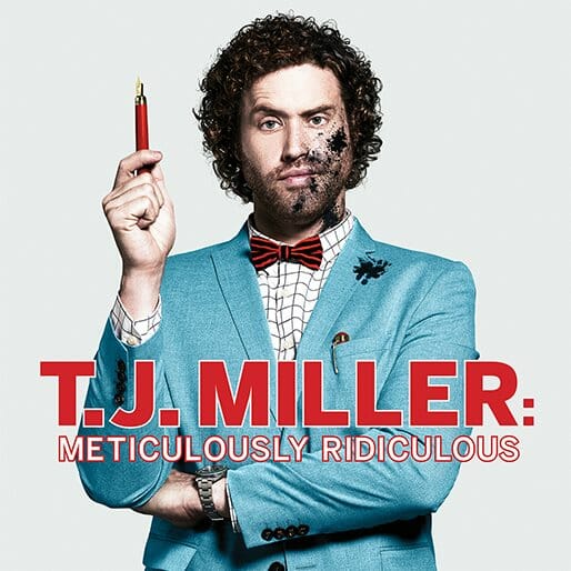 Watch the Teaser for T.J. Miller's HBO Comedy Special Meticulously Ridiculous