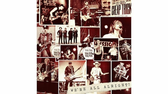Cheap Trick: We're All Alright!