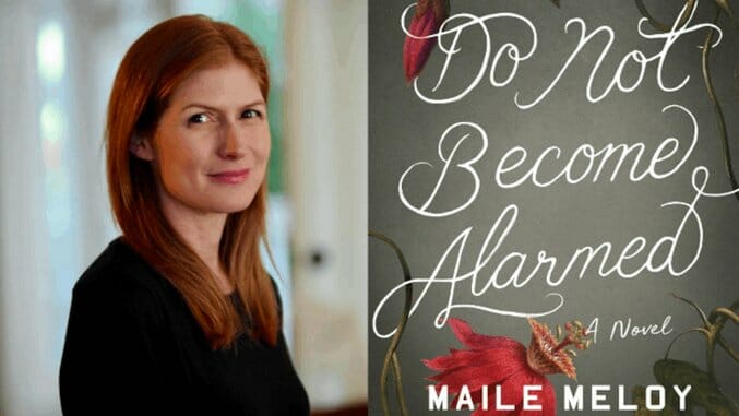 Maile Meloy Weaves Family Drama with Terror in Do Not Become Alarmed