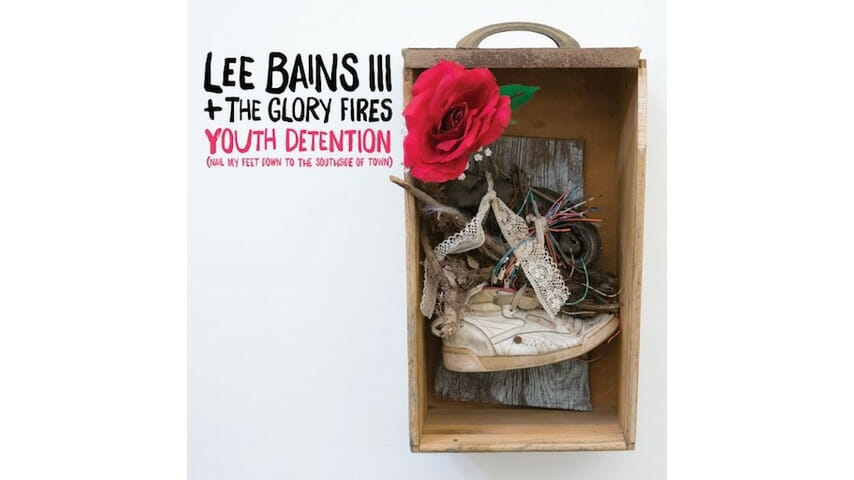 Lee Bains III & the Glory Fires: Youth Detention