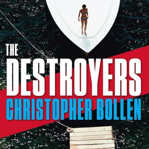Christopher Bollen's The Destroyers Is a Masterful Literary Thriller