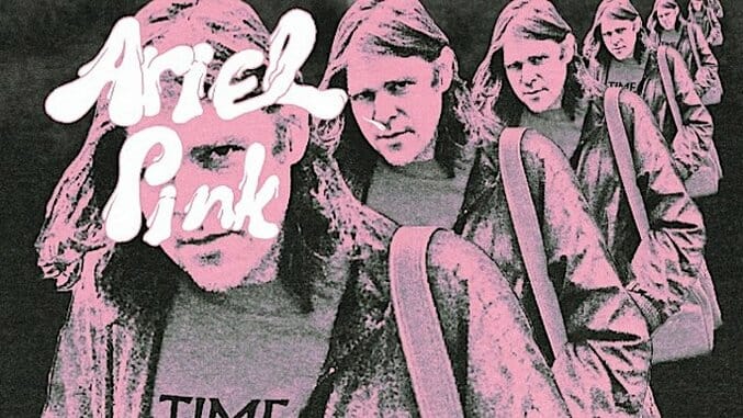 Daily Dose: Ariel Pink Gets Weird Again on “Time to Live”