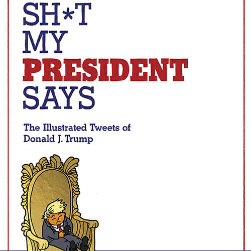 Comics as Interpretive Journalism: Three Ways Trump's Tweets Have Landed in Panels
